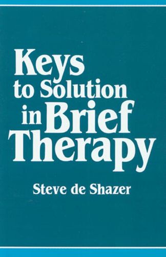 Cover image for Keys to Solution in Brief Therapy
