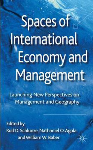 Cover image for Spaces of International Economy and Management: Launching New Perspectives on Management and Geography