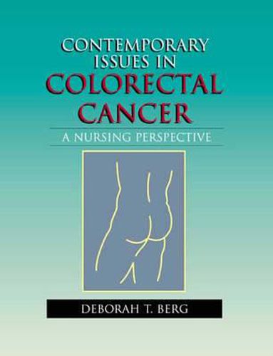 Contemporary Issues in Colorectal Cancer: A Nursing Perspective