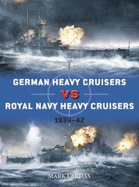 Cover image for German Heavy Cruisers vs Royal Navy Heavy Cruisers: 1939-42