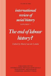 Cover image for The End of Labour History?