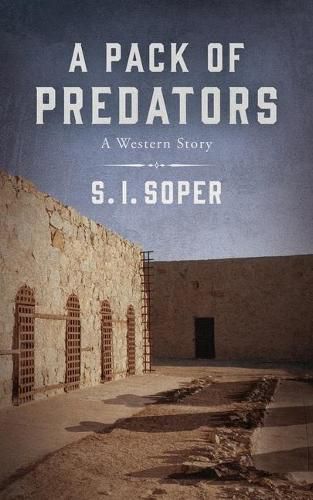 Cover image for A Pack of Predators: A Western Story