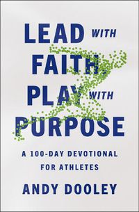 Cover image for Lead with Faith, Play with Purpose