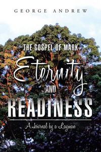 Cover image for The Gospel of Mark - Eternity and Readiness