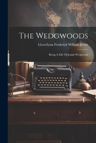 The Wedgwoods