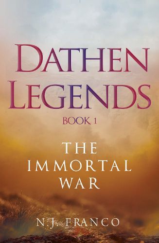 Dathen Legends Book 1: The Immortal War