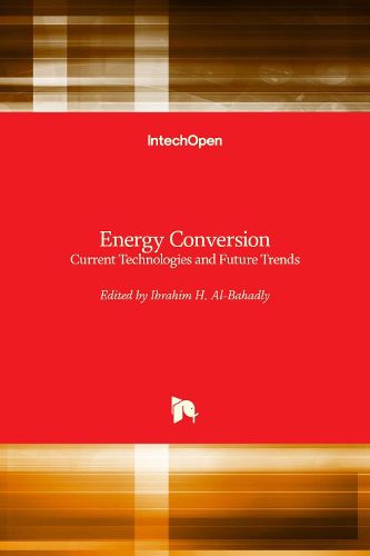 Cover image for Energy Conversion: Current Technologies and Future Trends