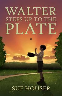 Cover image for Walter Steps Up to the Plate