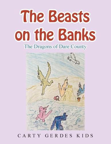 Cover image for The Beasts on the Banks: The Dragons of Dare County