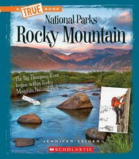 Cover image for Rocky Mountain (a True Book: National Parks) (Library Edition)