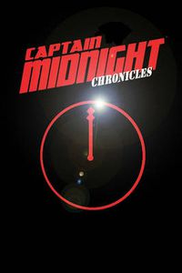Cover image for Captain Midnight Chronicles