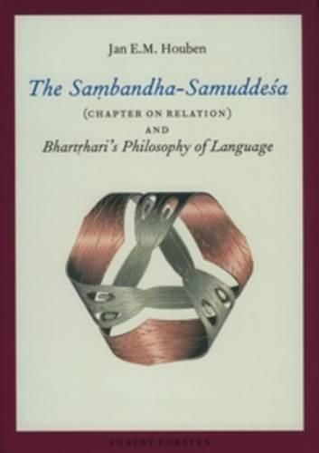 Cover image for The Sambandha-Samuddesa (Chapter on Relation) and Bhartrhari's Philosophy of Language