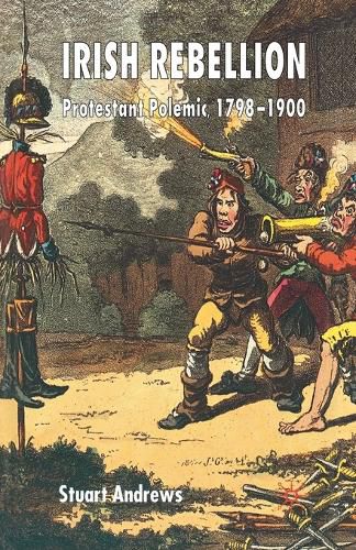 Cover image for Irish Rebellion: Protestant Polemic 1798-1900