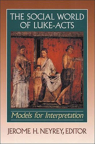 Cover image for The Social World of Luke-Acts - Models for Interpretation