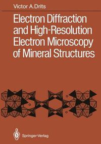 Cover image for Electron Diffraction and High-Resolution Electron Microscopy of Mineral Structures