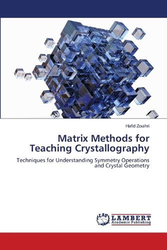 Cover image for Matrix Methods for Teaching Crystallography