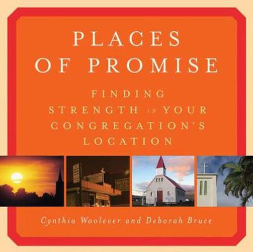 Cover image for Places of Promise: Finding Strength in Your Congregation's Location