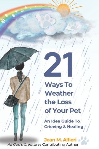 Cover image for 21 Ways to Weather the Loss of Your Pet