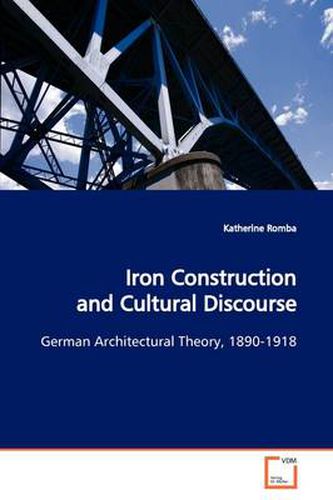 Cover image for Iron Construction and Cultural Discourse