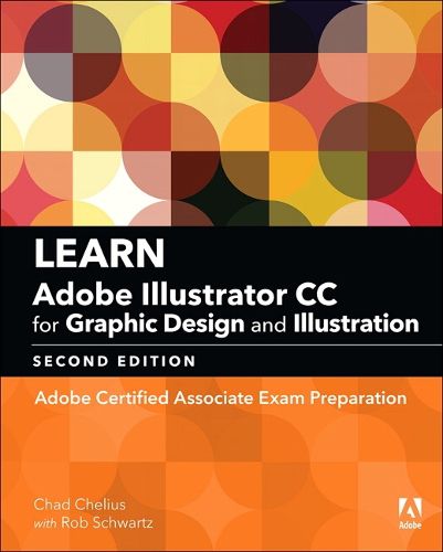 Cover image for Learn Adobe Illustrator CC for Graphic Design and Illustration: Adobe Certified Associate Exam Preparation