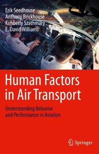 Cover image for Human Factors in Air Transport: Understanding Behavior and Performance in Aviation