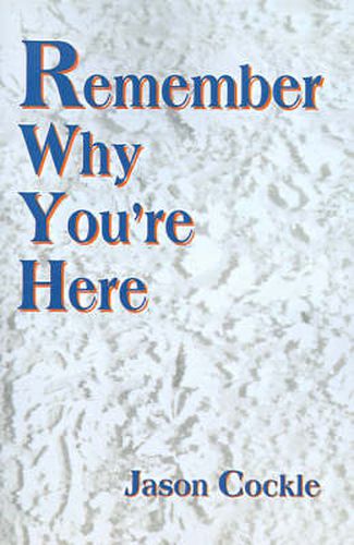 Cover image for Remember Why You're Here