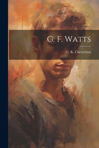 Cover image for G. F. Watts