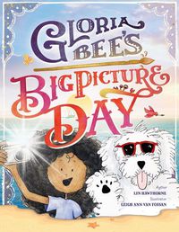 Cover image for Gloria Bee's Big Picture Day