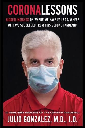 Cover image for Coronalessons: Hidden Insights On Where We Have Failed & Where We have Succeeded From This Global Pandemic