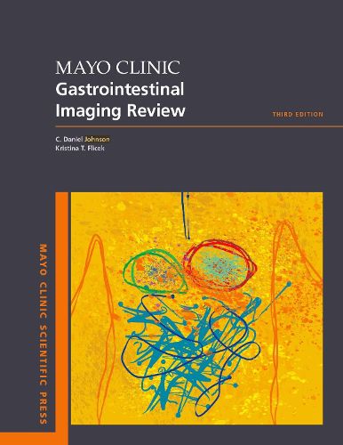Cover image for Mayo Clinic Gastrointestinal Imaging Review