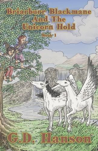 Cover image for Briarburr Blackmane And the Unicorn Hold: Book 1