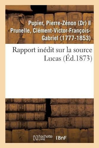 Rapport Inedit Sur La Source Lucas