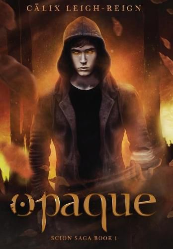 Cover image for Opaque: Scion Saga Book 1