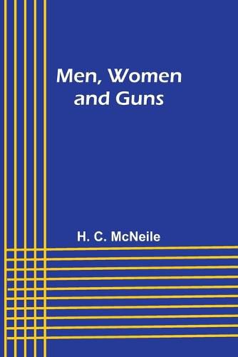 Men, Women and Guns