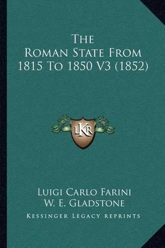 The Roman State from 1815 to 1850 V3 (1852)