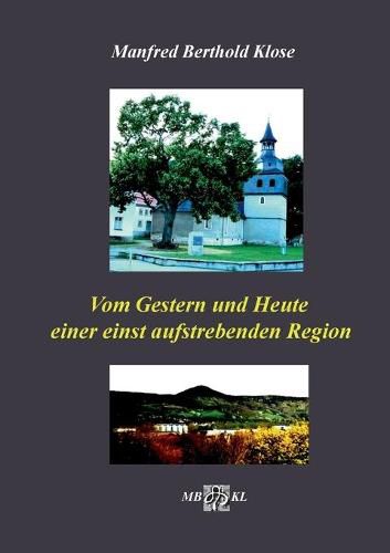 Cover image for Vom Gestern und Heute einer einst aufstrebenden Region