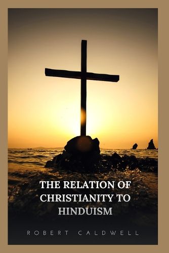 The Relation of Christianity to Hinduism