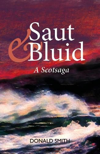 Cover image for Saut & Bluid: A Scotsaga