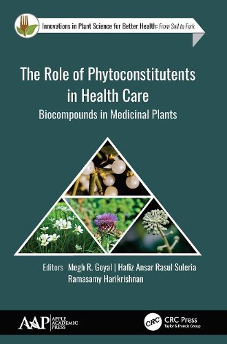 Cover image for The Role of Phytoconstitutents in Health Care: Biocompounds in Medicinal Plants