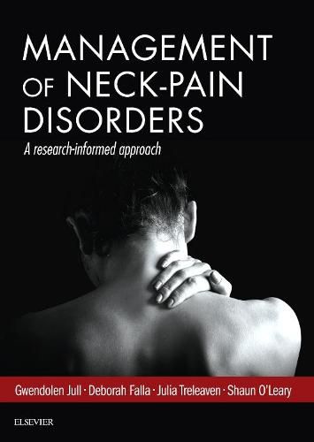 Cover image for Management of Neck Pain Disorders: a research informed approach