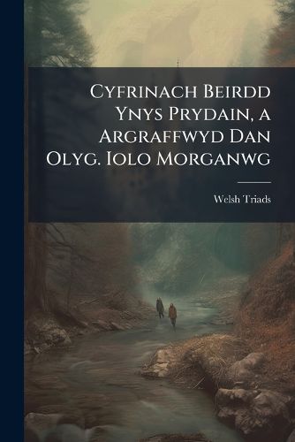 Cover image for Cyfrinach Beirdd Ynys Prydain, a Argraffwyd Dan Olyg. Iolo Morganwg