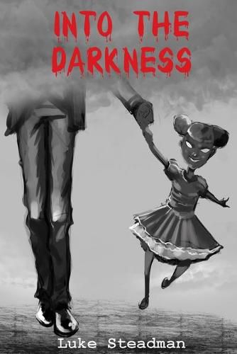 Cover image for Into the Darkness: An Anthology of Horror