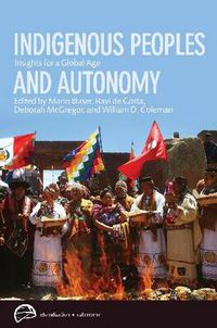 Cover image for Indigenous Peoples and Autonomy: Insights for a Global Age