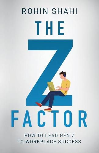 Cover image for The Z Factor: How to Lead Gen Z to Workplace Success