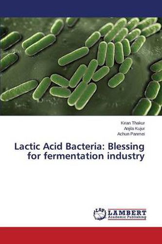 Cover image for Lactic Acid Bacteria: Blessing for fermentation industry