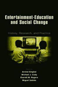 Cover image for Entertainment-Education and Social Change: History, Research, and Practice