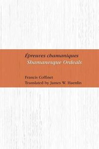 Cover image for Epreuves Chamaniques: Shamanesque Ordeals