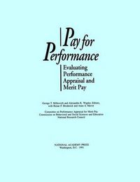 Cover image for Pay for Performance: Evaluating Performance Appraisal and Merit Pay