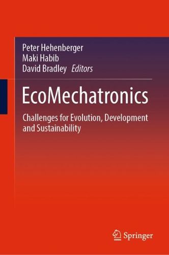 Cover image for EcoMechatronics: Challenges for Evolution, Development and Sustainability