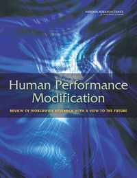 Cover image for Human Performance Modification: Review of Worldwide Research with a View to the Future